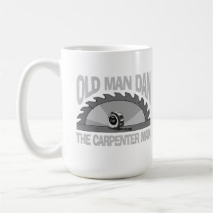 Caneca De Café Carpenter Woodworking Old Man Dan Lumber Builder