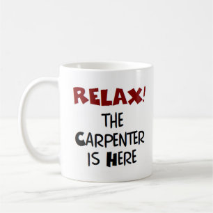 Caneca De Café carpinteiro está aqui