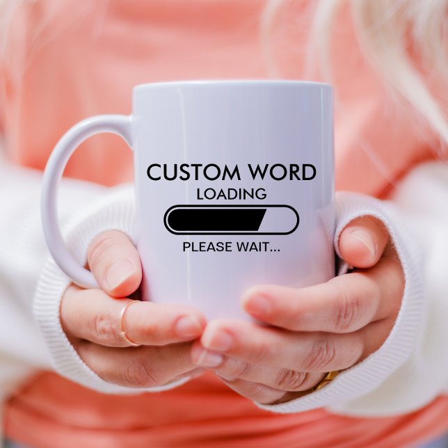 Caneca De Café Carregamento Engraçado Personalizado Aguarde (Criador carregado)