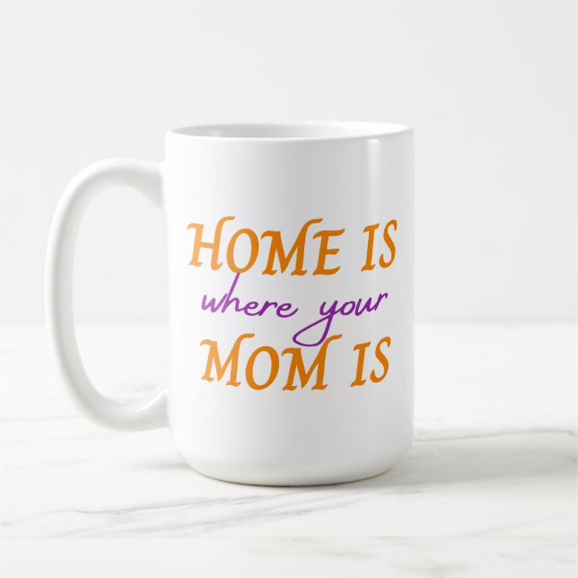 Caneca De Café Casa é onde sua mãe está (Esquerda)
