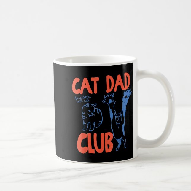 Caneca De Café Cat Dad Club Funny Life Is Better With Cats  (Direita)