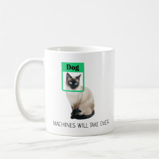 Caneca De Café cat Machines Will Take Over Dog