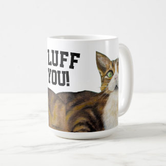 Caneca De Café Cat mug fluff you