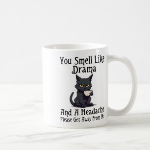 Caneca De Café Cat Você Cheira Como Drama E Uma Dor De Cabeça Por