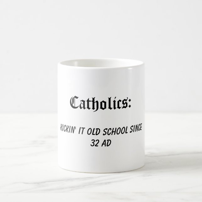 Caneca De Café Católicos: Kickin ele velha escola (Centro)