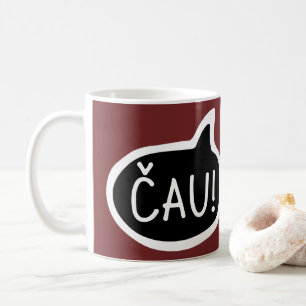 Caneca De Café ČAU! Letão, Saudação Eslovaca, Bolha de Discurso