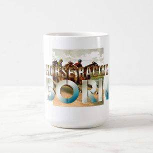 Caneca De Café Cavalgada TOP Nascido Para Corridas De Cavalos