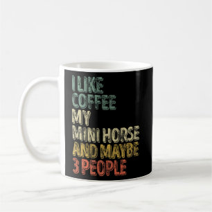Caneca De Café Cavalo Eu Gosto De Café Meu Mini Cavalo E Talvez 3