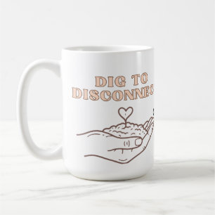 Caneca De Café Cavar para Desconectar Jardim de Atenção Plena e C
