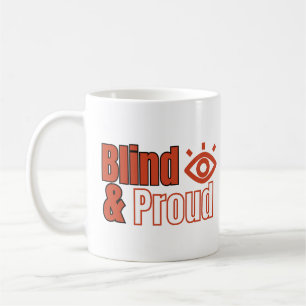 Caneca De Café Cego e Orgulhoso