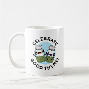 Caneca De Café Celebrar o Bom Thyme Engraçado Comida Herb Pun