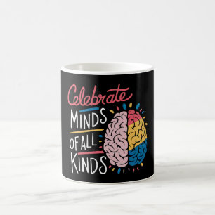 Caneca De Café Celebre Mentes de Todos os Tipos Conscientização s