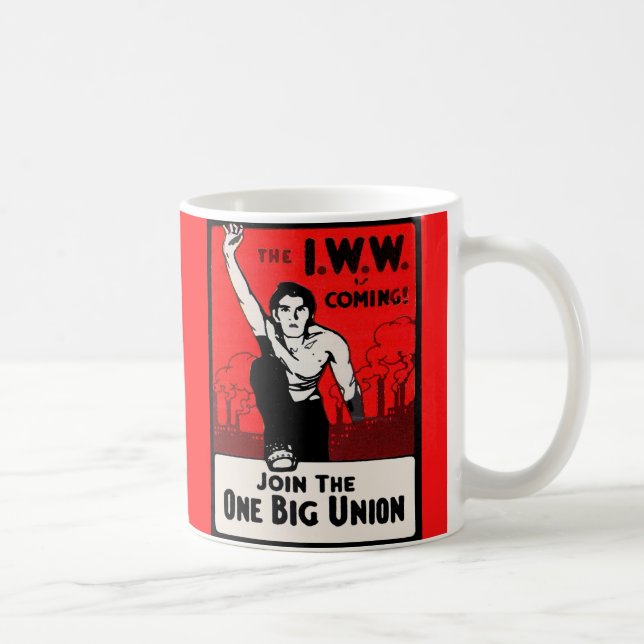 Caneca De Café cerca de 1905 IWW está vindo (Direita)
