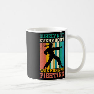 Caneca De Café Certamente Nem Todos Estavam Lutando Kung Fu Vinta