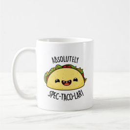 Caneca De Café Certamente Spec-Taco-Lar Funny Taco Pun