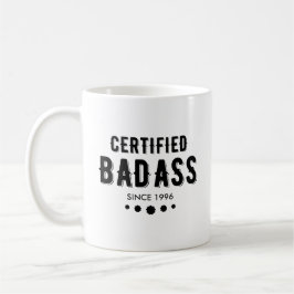 Caneca De Café Certificado Badass Desde 19XX Ano Personalizado