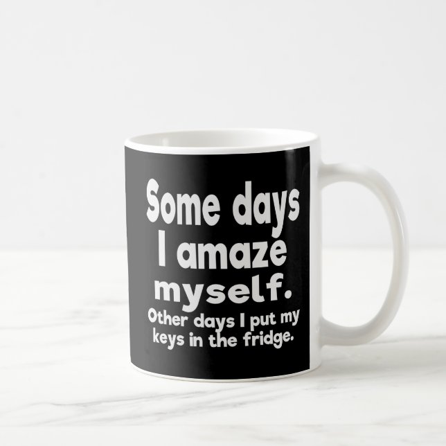 Caneca De Café Certos dias eu surpreendo-me (Direita)