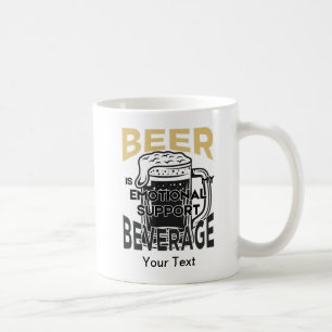 Caneca De Café Cerveja é minha bebida de suporte emocional