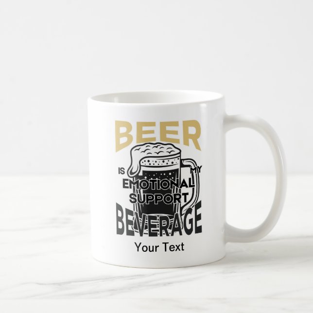 Caneca De Café Cerveja é minha bebida de suporte emocional (Direita)