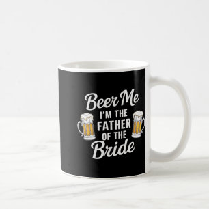 Caneca De Café Cerveja Para Mim Eu Sou O Pai Da Noiva Bebida Dive