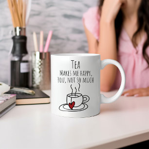 Caneca de Café - Chá Engraçado Me Faz Feliz