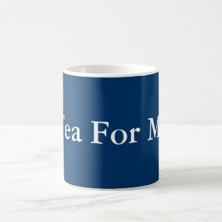 Caneca De Café Chá Para Mim