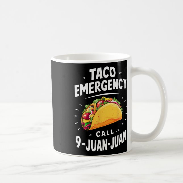 Caneca De Café Chamada de Emergência do Taco 9 Juan Funny Cinco d (Direita)