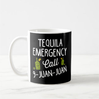 Caneca De Café Chamada De Emergência Tequila 9 Juan Para Bebendo