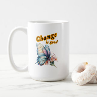 Caneca De Café “Change is good”, chasing dreams, inspirational de