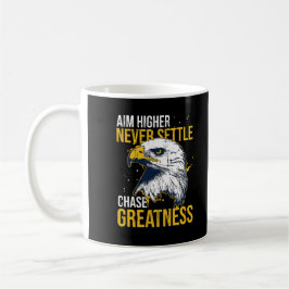Caneca De Café Chase Greatness Eagle Aim Higher Never Settle
