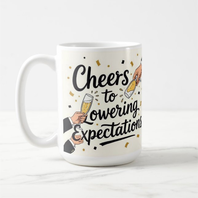 Caneca De Café Cheers to lowering expectations  (Esquerda)