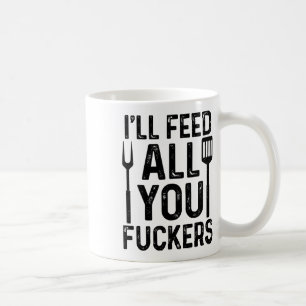Caneca De Café Chef Eu vou alimentar todos vocês F#ckers Engraçad