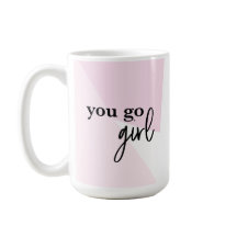 Chefe Babe Power: 'You Go Girl' Inspirational Mug"
