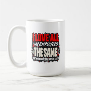 Caneca De Café Chefe Humor Eu Amo Todos os Meus Funcionários da M