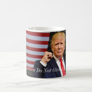 Caneca De Café Chic Donald Trump-Do Não Desiste Do Café Mug 11oz