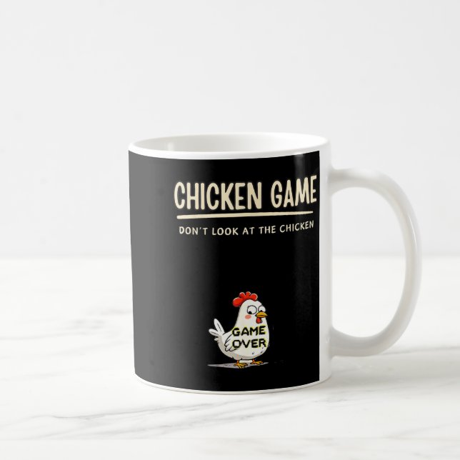 Caneca De Café Chicken Game Do Not Look At The Chicken Funny Chic (Direita)