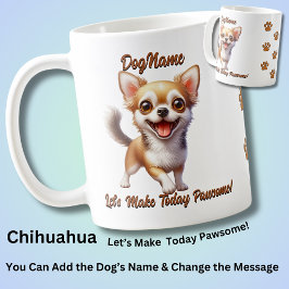 Caneca De Café Chihuahua - Adicione o nome do cão, altere o texto