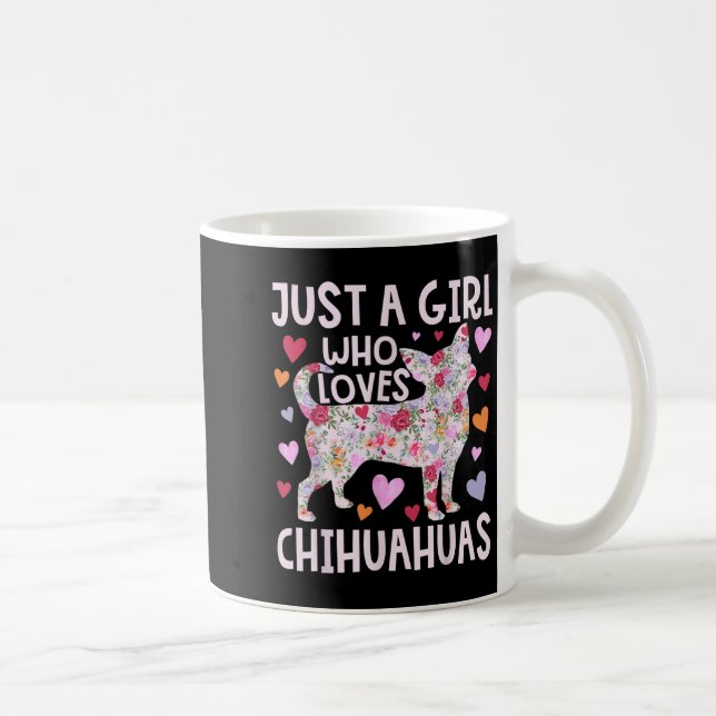 Caneca De Café Chihuahua Apenas Uma Garota Que Ama Chihuahuas Cac (Direita)