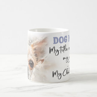Caneca De Café Chihuahua Dog Mãe