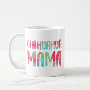 Caneca De Café Chihuahua Mama Colorful Chi-Chi Dog Mãe
