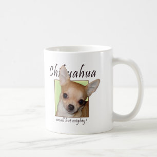 Caneca De Café Chihuahua, pequena mas poderosa