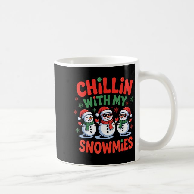 Caneca De Café Chillin With My Snowmie Funny Christmas Snowman  (Direita)