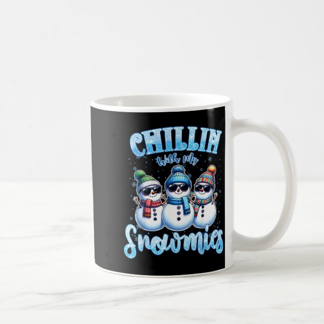 Caneca De Café Chillin With My Snowmies Funny Snowman Christmas K (Direita)
