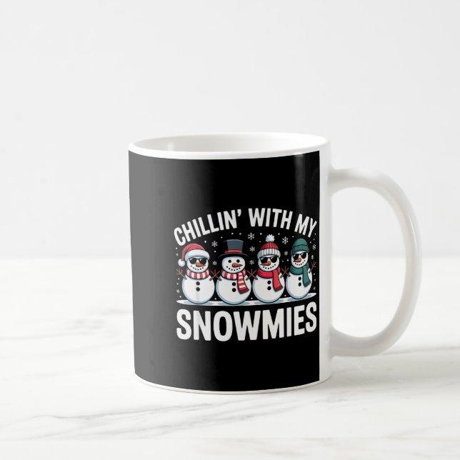Caneca De Café Chillin With My Snowmies Xmas Snowman Boys Girls M (Direita)