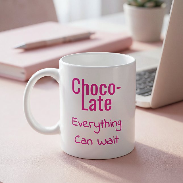 Caneca De Café Choco-Late Everything Can Wait (Criador carregado)