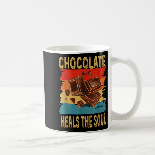 Caneca De Café Chocolate Heals The Soul Funny Chocolate Lovers Re (Direita)