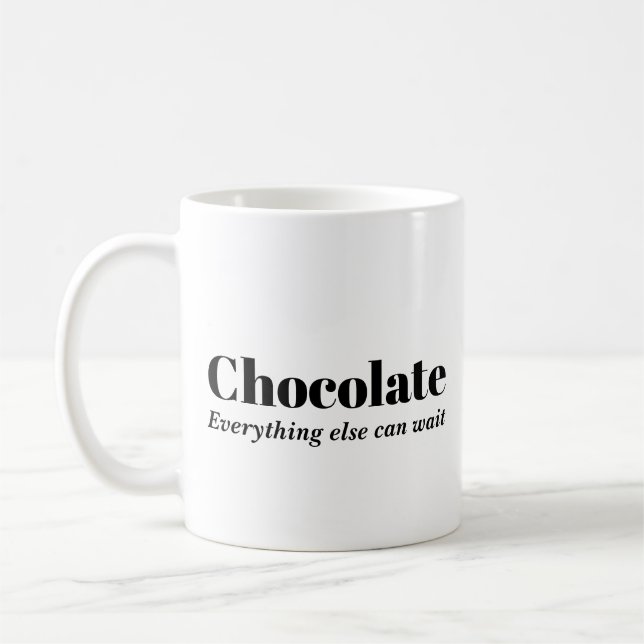 Caneca De Café Chocolate Tudo o Mais Pode Esperar (Esquerda)