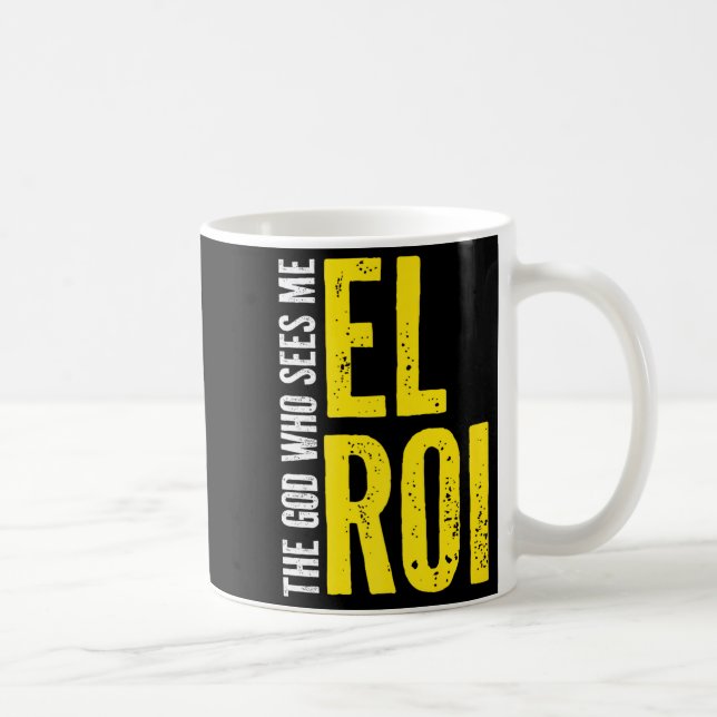 Caneca De Café Christian Bible Quote - El Roi The God Who Sees Me (Direita)