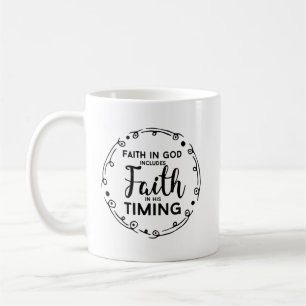 Caneca De Café Christian Mug - Fé Em Deus, Fé Em Seu Tempo