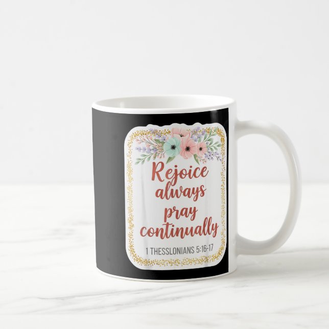 Caneca De Café Christian Woman Bible Verse Rejoice Always Pray Co (Direita)